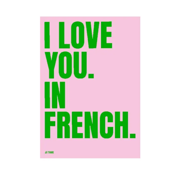 Affiche I Love You In French - 50 X 70 Cm - Edition Limitee Fleux