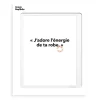 Affiche Loic Prigent J'Adore L'Energie - 30 X 40 Cm