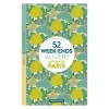Livre 52 Week-Ends Au Vert Autour De Paris